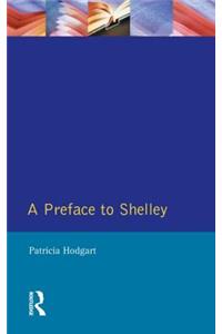 A Preface to Shelley