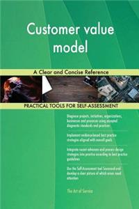 Customer value model A Clear and Concise Reference