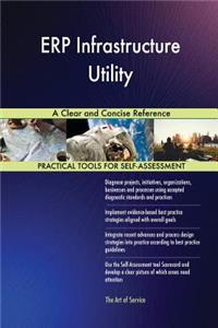 ERP Infrastructure Utility A Clear and Concise Reference