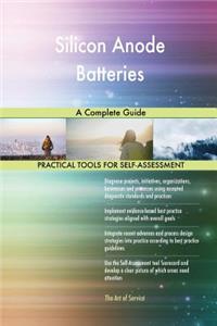 Silicon Anode Batteries A Complete Guide