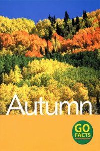 Seasons: Autumn (Go Facts) Hardcover â€“ 1 January 2005
