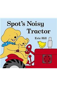 Spot's Noisy Tractor