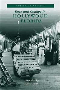 Race and Change in Hollywood Florida