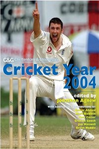 Cheltenham Gloucester Cricket Year 2004 (Cheltenham and Gloucester Cricket Year)
