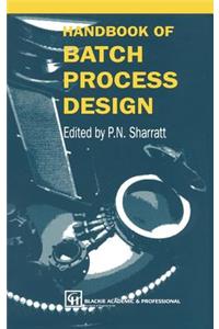 Handbook of Batch Process Design