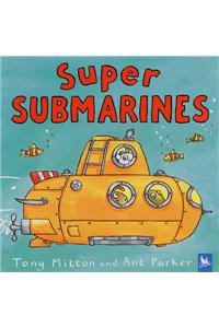 Super Submarines