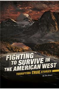 Fighting to Survive in the American West