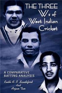 THE THREE Ws of West Indian Cricket