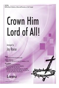 Crown Him Lord Of All!
