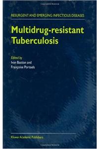 Multidrug-Resistant Tuberculosis
