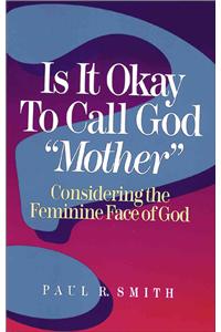 Is It Okay to Call God 