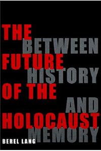 The Future of the Holocaust