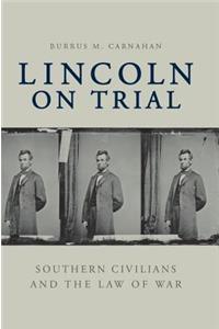 Lincoln on Trial