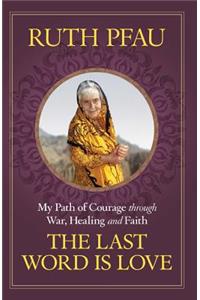 The Last Word is Love