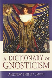 Dictionary of Gnosticism