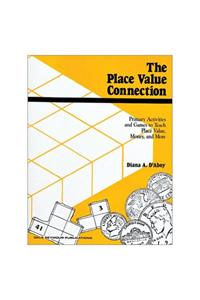The Place Value Connection Copyright 1985