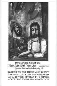 Director's Guide to Place Me with Your Son: Ignatian Spirituality in Everyday Life