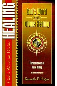 God's Word on Divine Healing