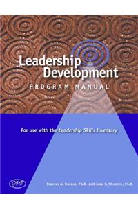 Leadership Development Program: Leadership Skills Inventory and Leadership Development Program Manual