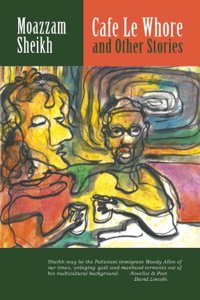 Cafe Le Whore and Other Stories