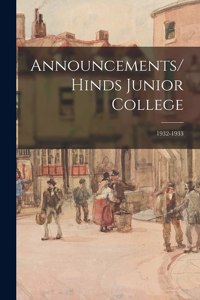 Announcements/Hinds Junior College; 1932-1933