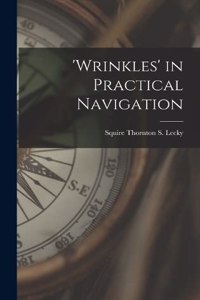 'wrinkles' in Practical Navigation