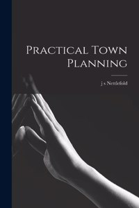 Practical Town Planning