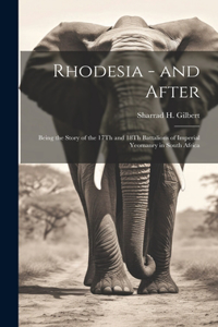 Rhodesia - and After