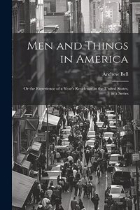 Men and Things in America