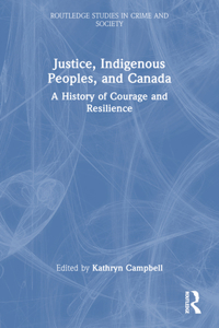 Justice, Indigenous Peoples, and Canada