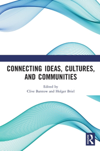 Connecting Ideas, Cultures, and Communities