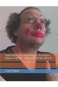 Fake News, Real Paintings