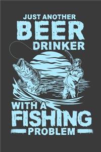 Just Another Beer Drinker With A Fishing Problem