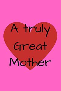 A Truly Great Mother