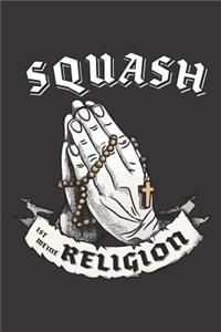 Squash Ist Meine Religion