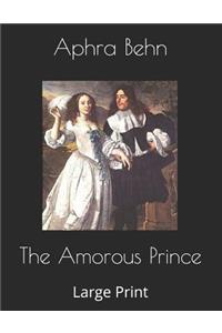 The Amorous Prince