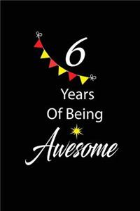 6 years of being awesome