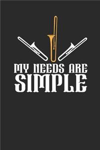 My Needs Are Simple