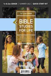 Bible Studies for Life: Kids Grades 1-2 Quick Start Kit Summer 2022