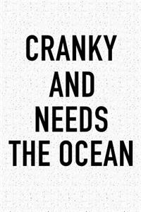 Cranky and Needs the Ocean