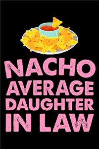 Nacho Average Daughter in Law