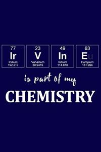 Irvine Is Part of My Chemistry