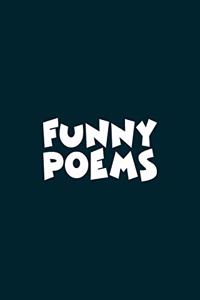 Poetic Form (Funny Poems) Notebook