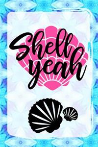 Shell Yeah