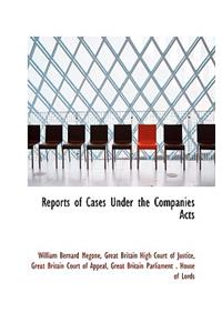 Reports of Cases Under the Companies Acts