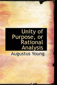 Unity of Purpose, or Rational Analysis