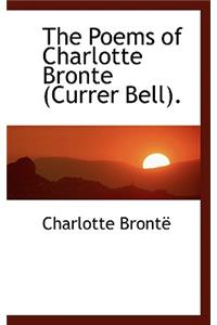 Poems of Charlotte Bronte (Currer Bell).