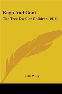 Rago And Goni: The Tree-Dweller Children (1916)