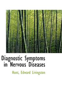 Diagnostic Symptoms in Nervous Diseases