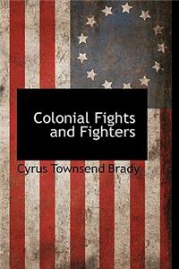 Colonial Fights and Fighters